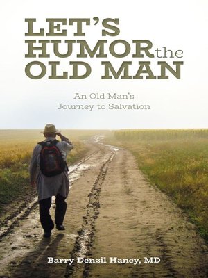cover image of Let's Humor the Old Man